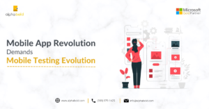 this image shows Mobile App Revolution Demands Mobile Testing Evolution