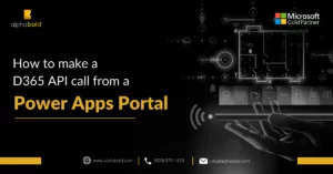 This image show's How to make a D365 API call from a Power Apps Portal