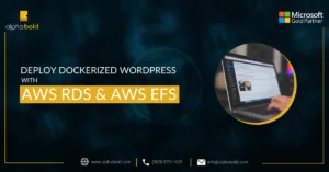 this image shows Deploy Dockerized WordPress with AWS RDS & AWS EFS