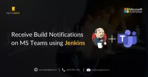 This image shows Receive Build Notifications on MS Teams using Jenkins