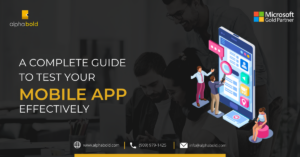 This image shows A Complete Guide to Test your Mobile App Effectively