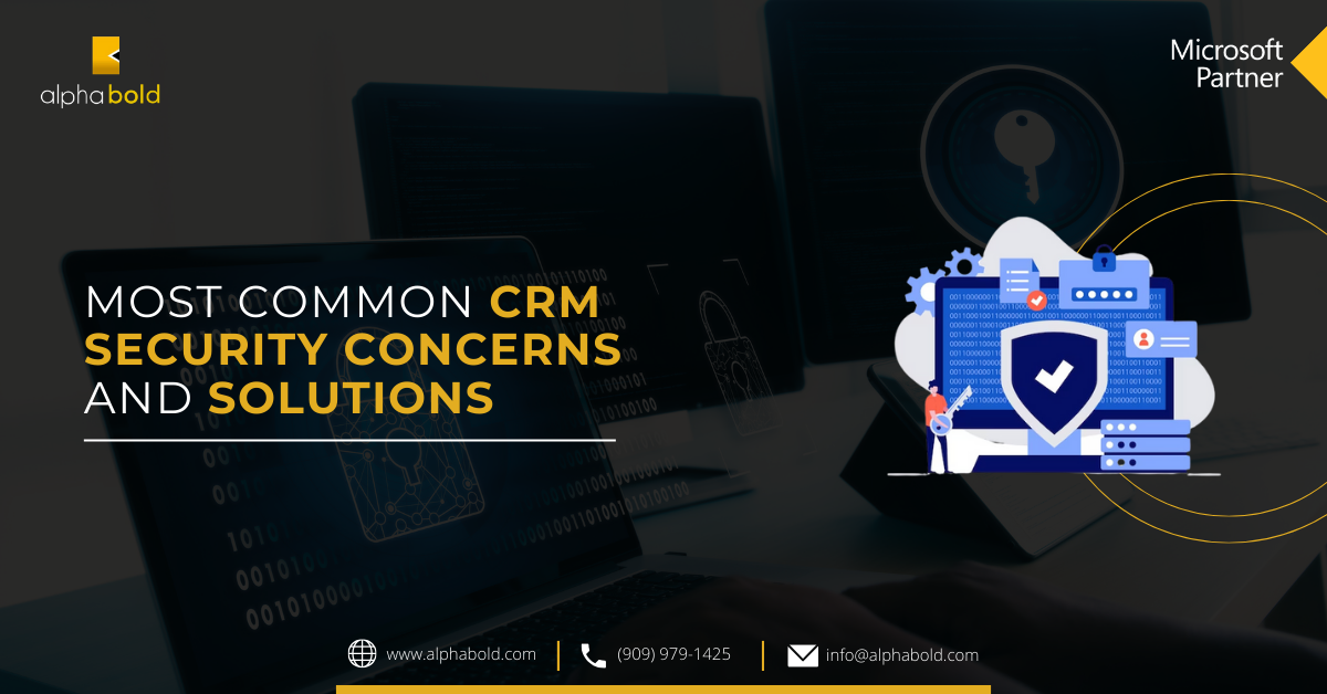 Most Common CRM Security Concerns and Solutions