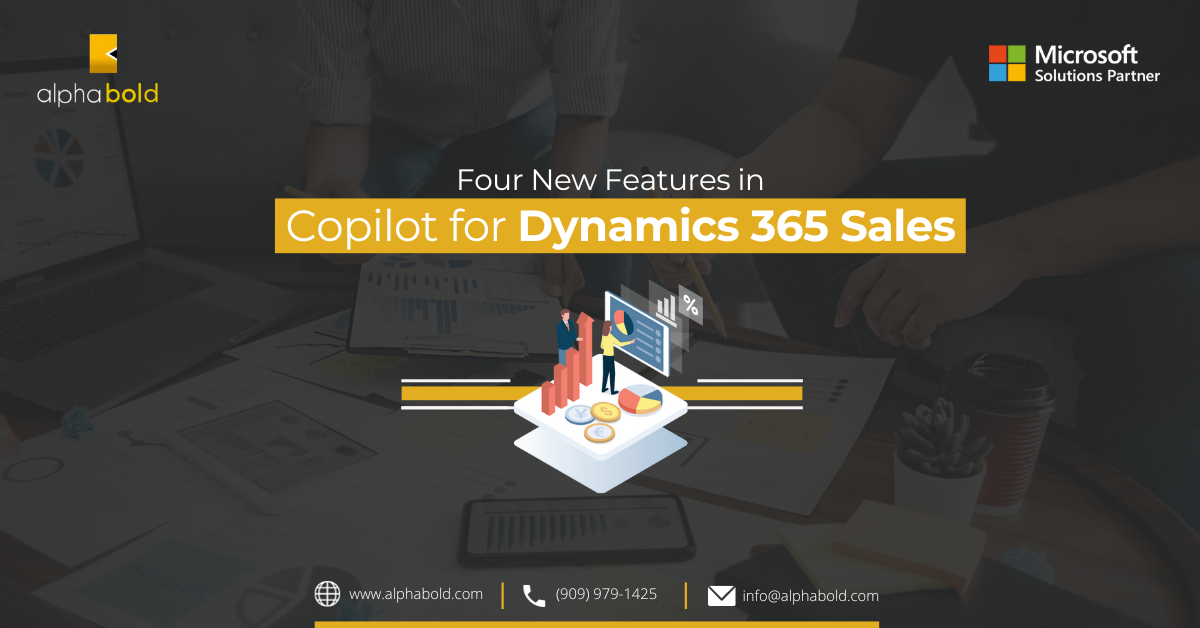 Four New Features in Copilot for Dynamics 365 Sales