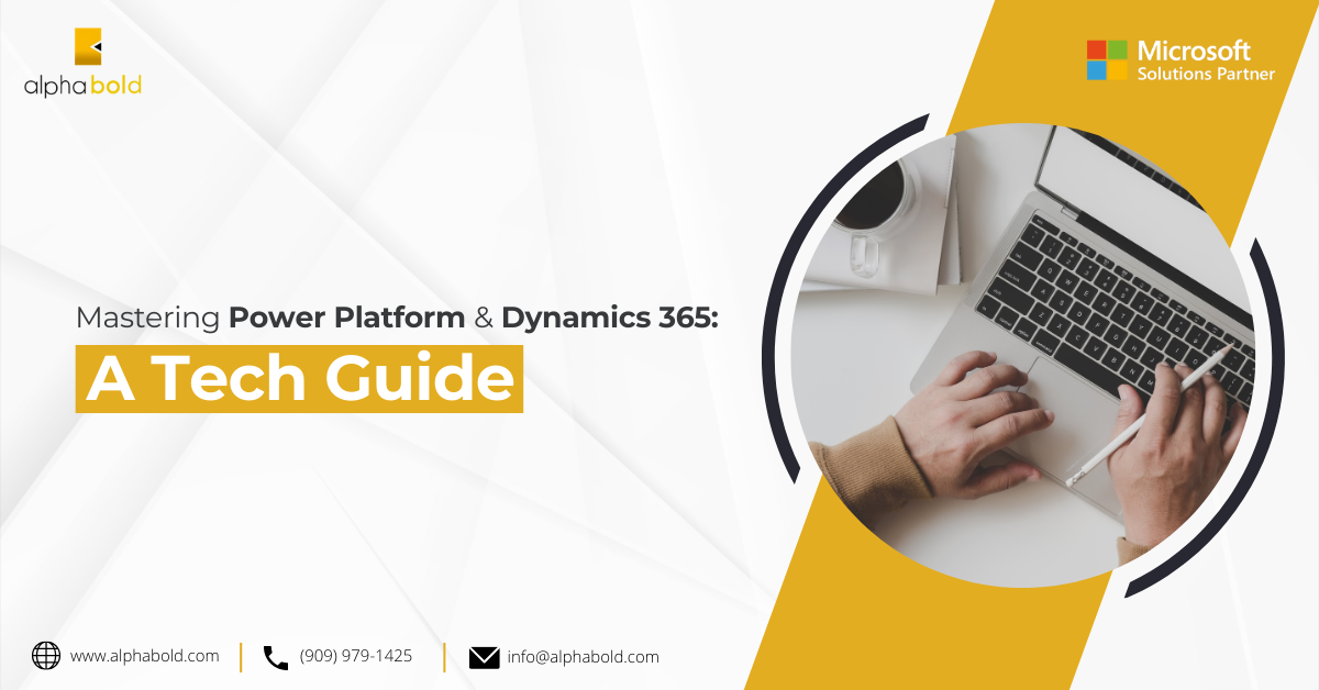 Mastering Power Platform & Dynamics 365: A Tech Guide