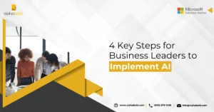 Infographic show the 4 Key Steps for Business Leaders to Implement AI
