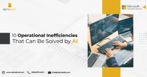 Infographics show the 10 Operational Inefficiencies That Can Be Solved by AI