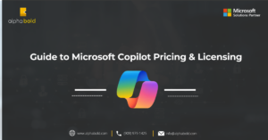 Infographic show the Guide to Microsoft Copilot Pricing & Licensing