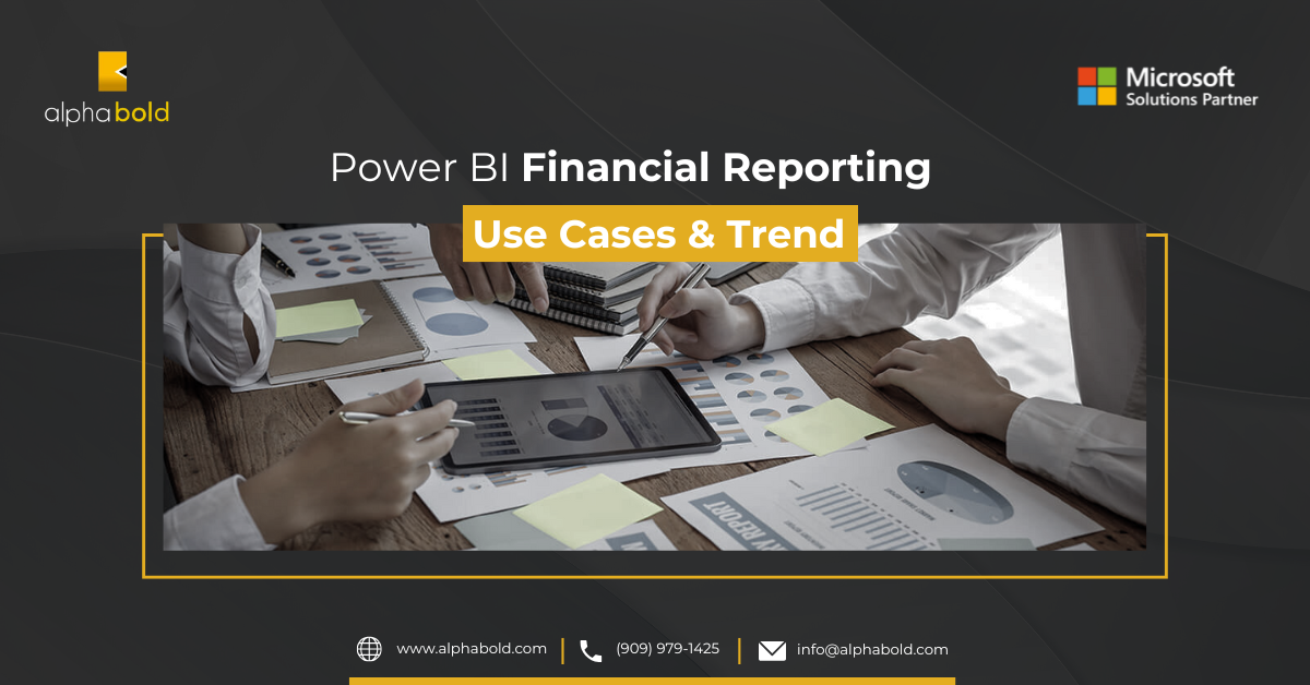 Power BI Financial Reporting: Use Cases and Trends