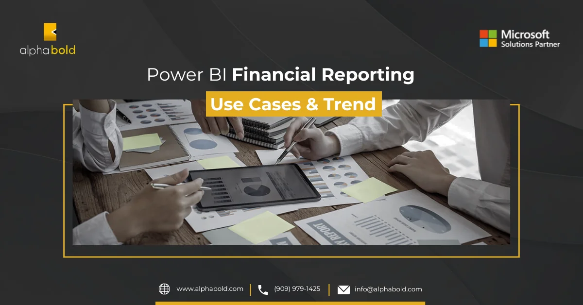 Infographic shows the Benefits of Power BI Financial Reporting Use Cases and Trends