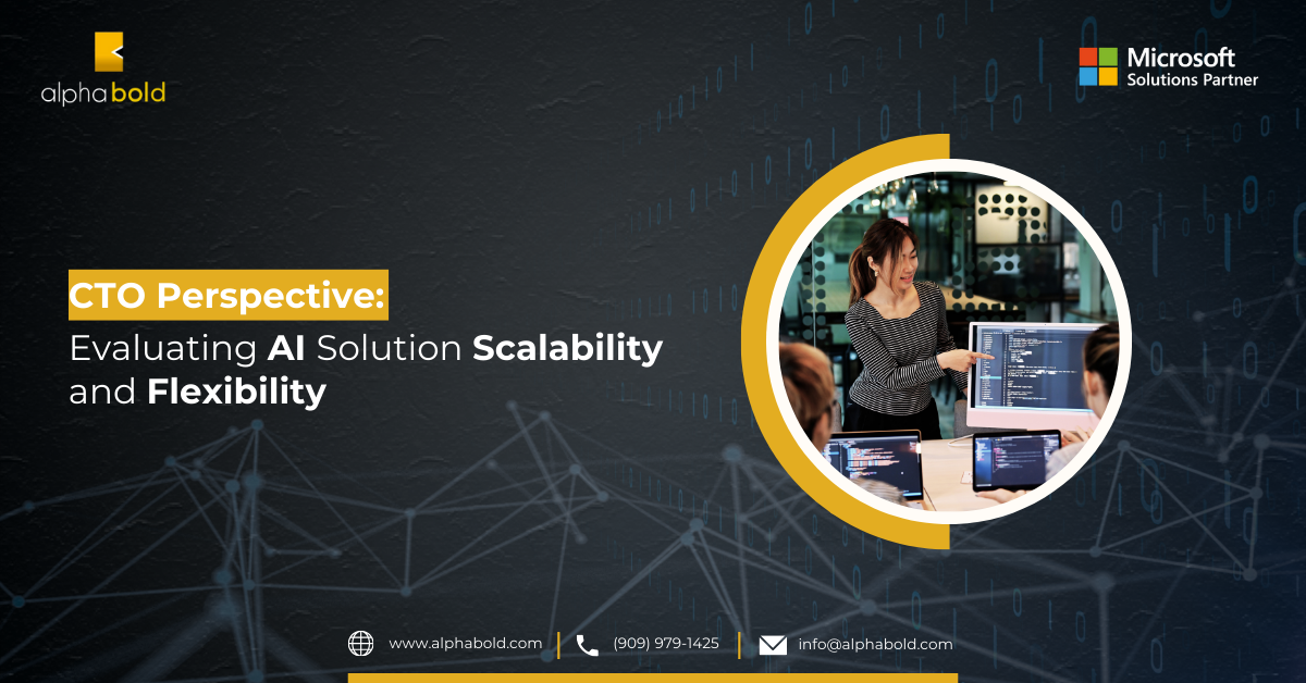 CTO Perspective: Evaluating AI Solution Scalability and Flexibility