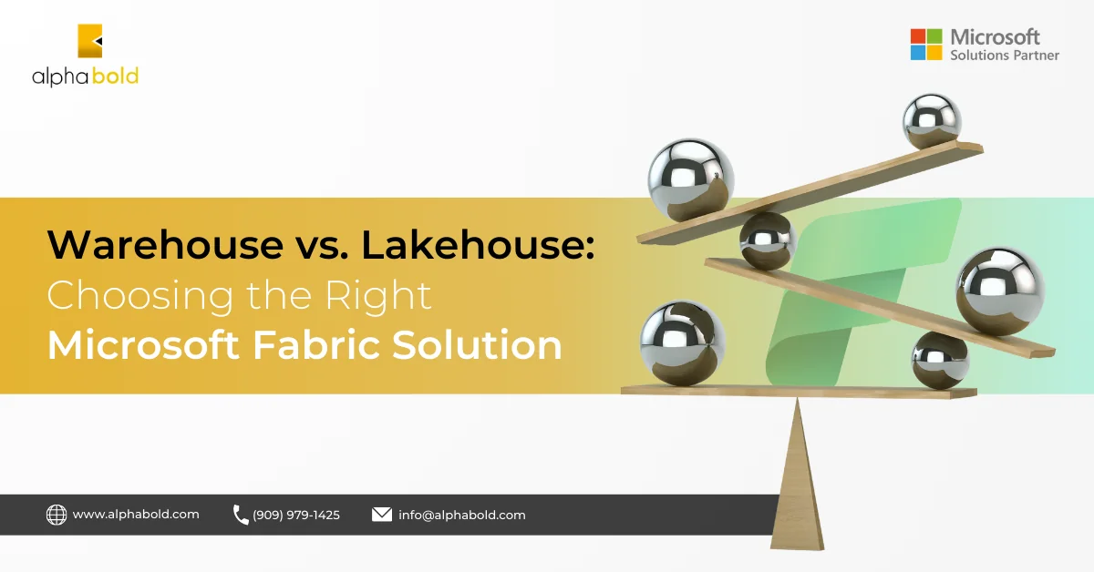 Infographic shows the Warehouse vs. Lakehouse: Choosing the Right Microsoft Fabric Solution